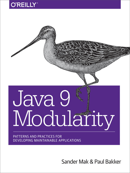 Title details for Java 9 Modularity by Sander Mak - Available